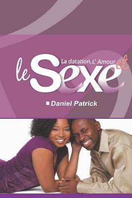 Book cover for La datation, l'Amour et le Sexe