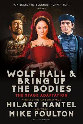 Book cover for Wolf Hall & Bring Up the Bodies: The Stage Adaptation