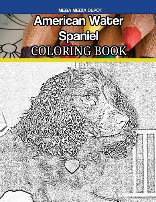 Book cover for American Water Spaniel Dog Coloring Book