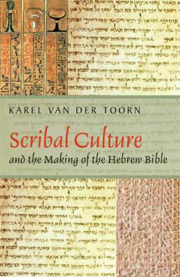 Book cover for Scribal Culture and the Making of the Hebrew Bible