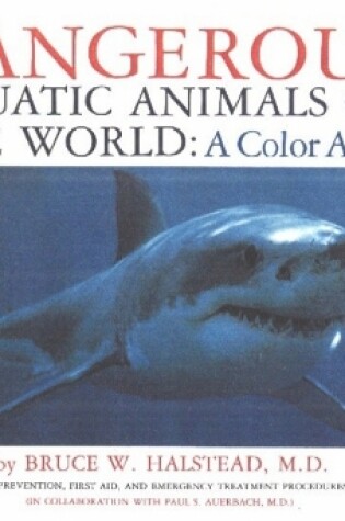 Cover of Dangerous Aquatic Animals of the World