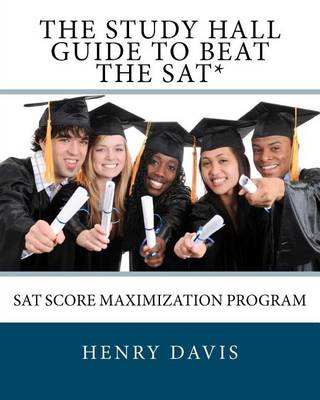 Book cover for The Study Hall Guide to Beat the SAT