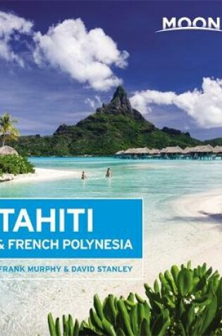 Cover of Moon Tahiti & French Polynesia