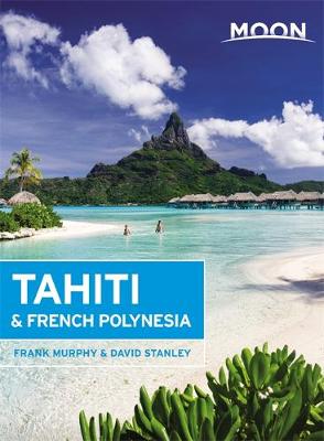 Book cover for Moon Tahiti & French Polynesia