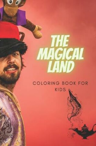 Cover of The Magical Land Coloring Book For Kids