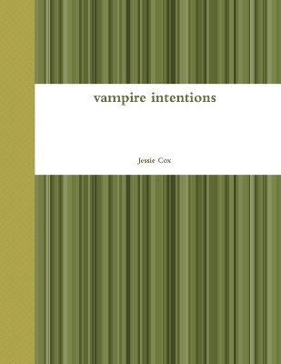Book cover for vampire intentions