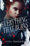 Book cover for Everything That Burns