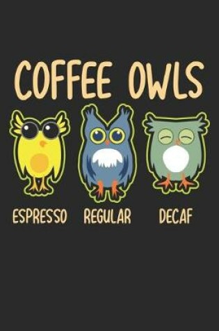 Cover of Coffee Owl Espresso Regular Decaf