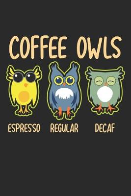 Book cover for Coffee Owl Espresso Regular Decaf