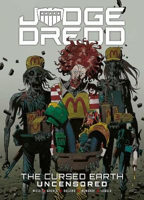 Book cover for Judge Dredd: The Cursed Earth Uncensored