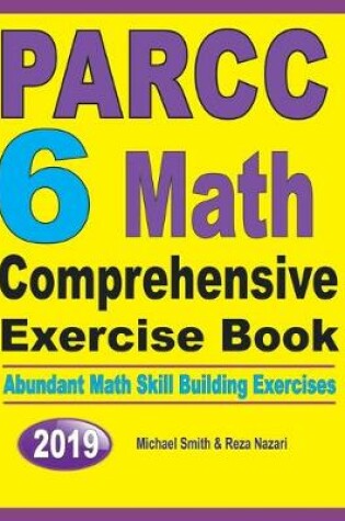 Cover of PARCC 6 Math Comprehensive Exercise Book