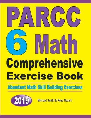 Book cover for PARCC 6 Math Comprehensive Exercise Book