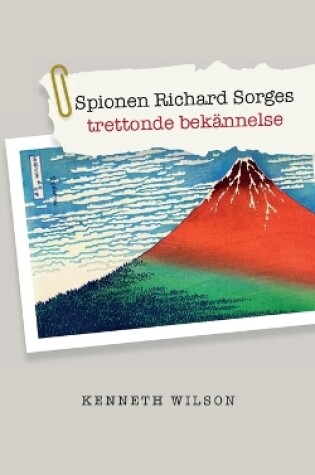 Cover of Spionen Richard Sorges trettonde bekännelse