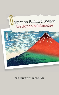 Book cover for Spionen Richard Sorges trettonde bekännelse