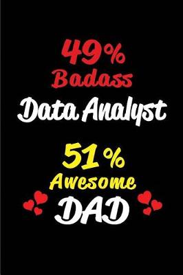 Book cover for 49% Badass Data Analyst 51% Awesome Dad