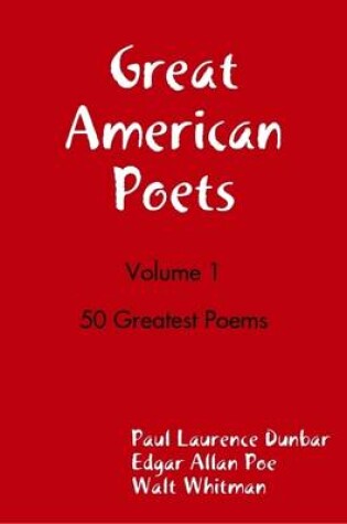 Cover of Great American Poets - Volume 1