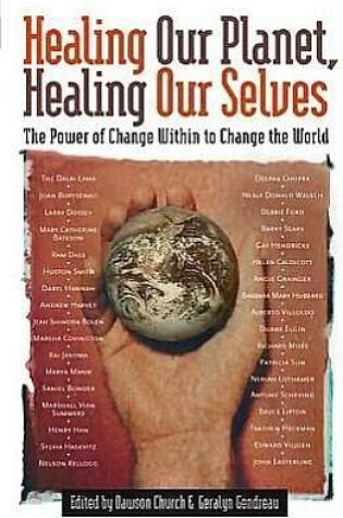 Cover of Healing Our Planet, Healing Our Selves