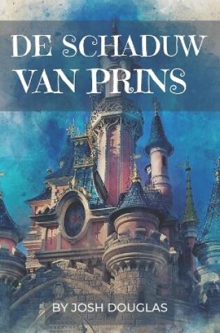 Cover of de Schaduw Van Prins