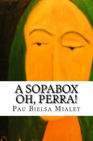 Cover of a sopabox Oh, Perra!