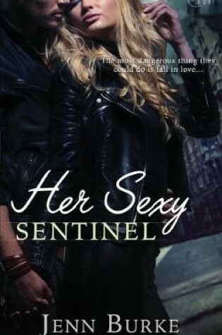 Cover of Her Sexy Sentinel