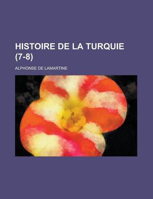 Book cover for Histoire de La Turquie (7-8)