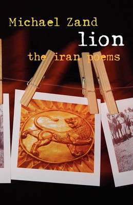 Book cover for Lion: The Iran Poems