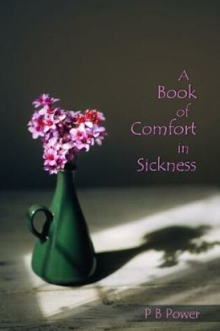 Cover of A Book of Comfort in Sickness