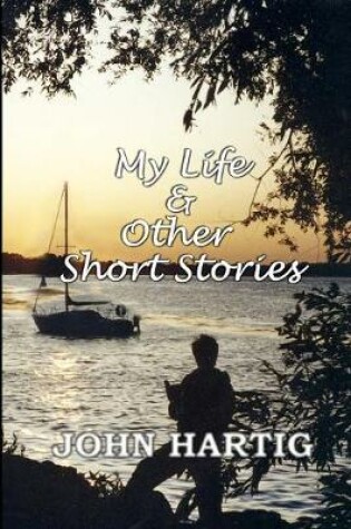 Cover of My Life and Other Short Stories