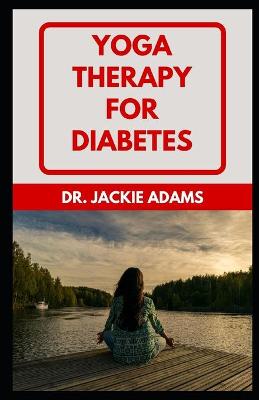 Book cover for Yoga Therapy for Diabetes