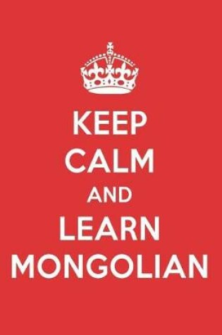 Cover of Keep Calm and Learn Mongolian