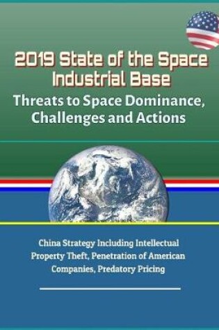 Cover of 2019 State of the Space Industrial Base
