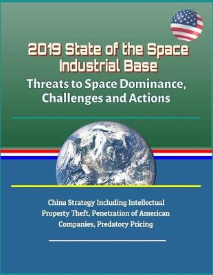 Book cover for 2019 State of the Space Industrial Base