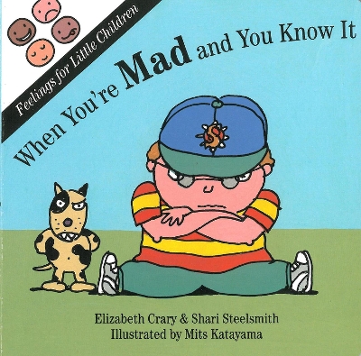 Book cover for When You're Mad and You Know It