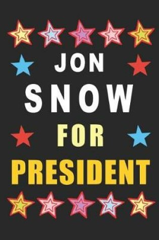 Cover of Jon Snow for President