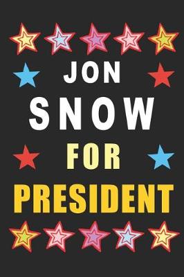 Book cover for Jon Snow for President