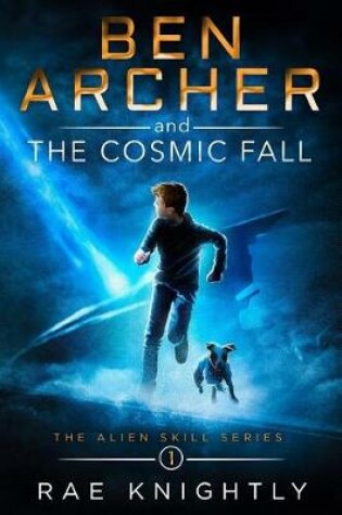 Cover of Ben Archer and the Cosmic Fall