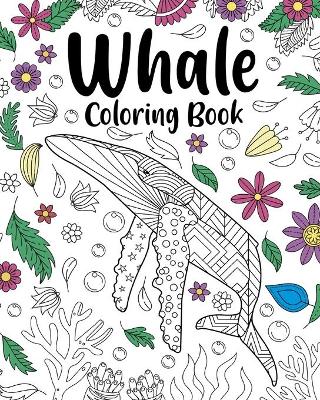 Book cover for Whale Coloring Book, Coloring Books for Adults