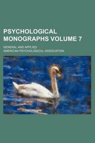 Cover of Psychological Monographs; General and Applied Volume 7