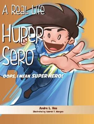 Book cover for A Real Life Huper Sero