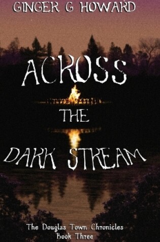 Cover of Across the Dark Stream