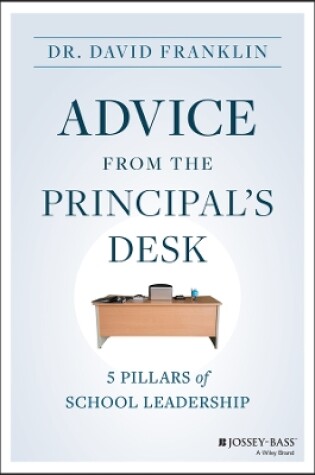 Cover of Advice from the Principal′s Desk: 5 Pillars of Sch ool Leadership