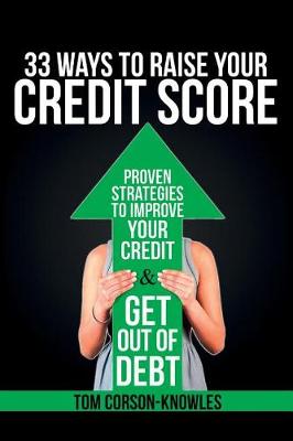 Book cover for 33 Ways To Raise Your Credit Score