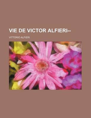 Book cover for Vie de Victor Alfieri--