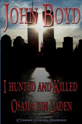 Cover of I Hunted and Killed Osama Bin Laden