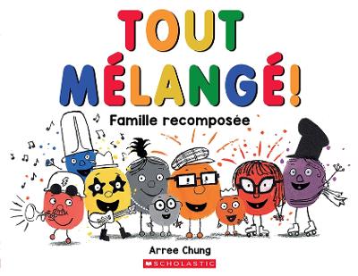 Book cover for Tout M�lang�!: Famille Recompos�e