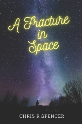 Cover of A Fracture in Space