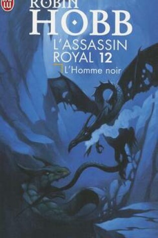 Cover of L'Assassin Royal - 12 - L'Homme Noir