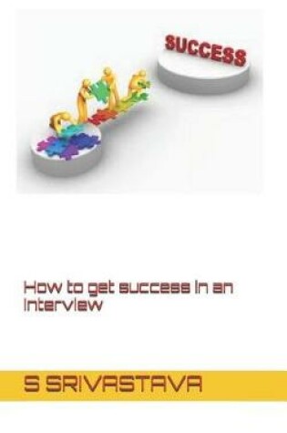 Cover of How to Get Success in an Interview