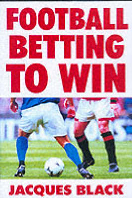 Book cover for Football Betting To Win