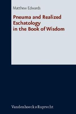 Book cover for Pneuma and Realized Eschatology in the Book of Wisdom